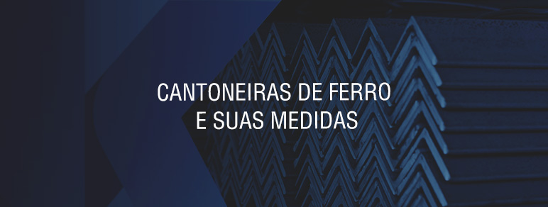 Banner de fundo em tons azuis e com imagem de cantoneiras de ferro.
