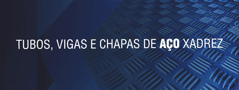 Banner Tubos, vigas e chapas de aço xadrez