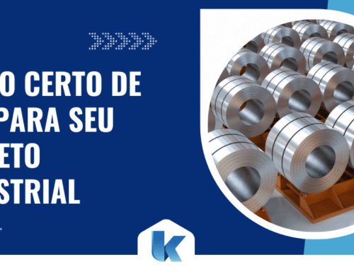 Como escolher o tipo certo de aço para seu projeto industrial