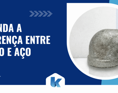 Entenda a diferença entre ferro e aço