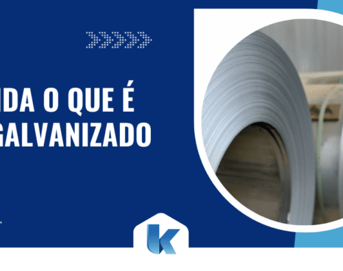 Entenda o que é aço galvanizado