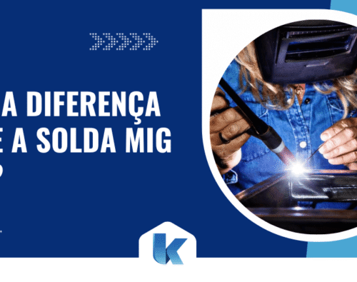 Qual a diferença entre a solda MIG e TIG?