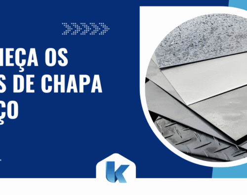 Tipo de chapa de aço: conheça os principais e suas aplicações