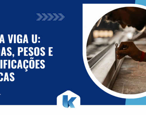 Tabela Viga U: medidas, pesos e especificações técnicas