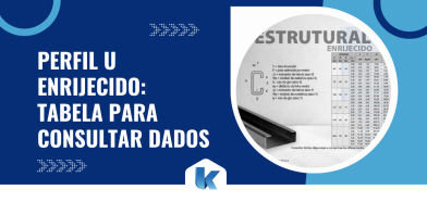 Imagem destacando o perfil U enrijecido tabela, com chamada visual para consulta de dados técnicos como medidas, peso e resistência estrutural.