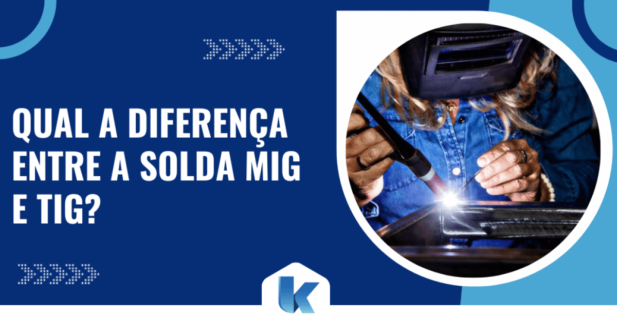 Imagem ilustrativa com soldadora em ação e destaque para o tema qual a diferença entre a solda MIG e TIG, mostrando o processo de soldagem metálica.