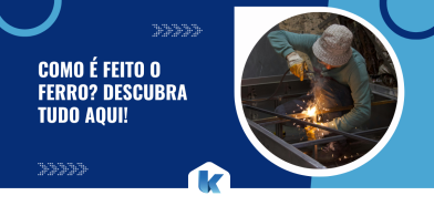 Capa do artigo sobre como é feito o ferro com trabalhador realizando soldagem e título em destaque sobre fundo azul.
