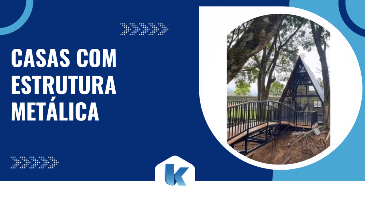 Imagem com fundo azul e texto “Casas com estrutura metálica”, acompanhada de foto circular de residência em formato A com estrutura metálica elevada e passarela em meio à natureza.
